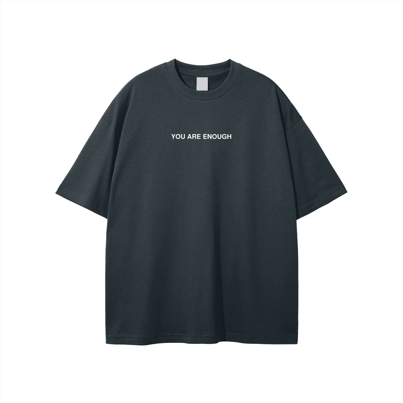 You Are Enough Classic Tee