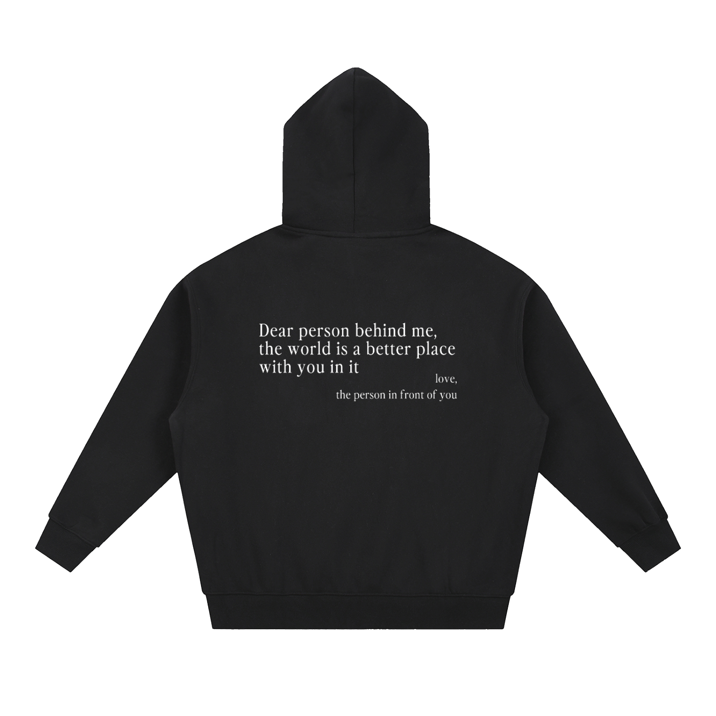 "Dear Person Behind Me" Zip Up Hoodie - Black