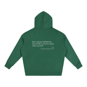 "Dear Person Behind Me" Hoodie - Forest
