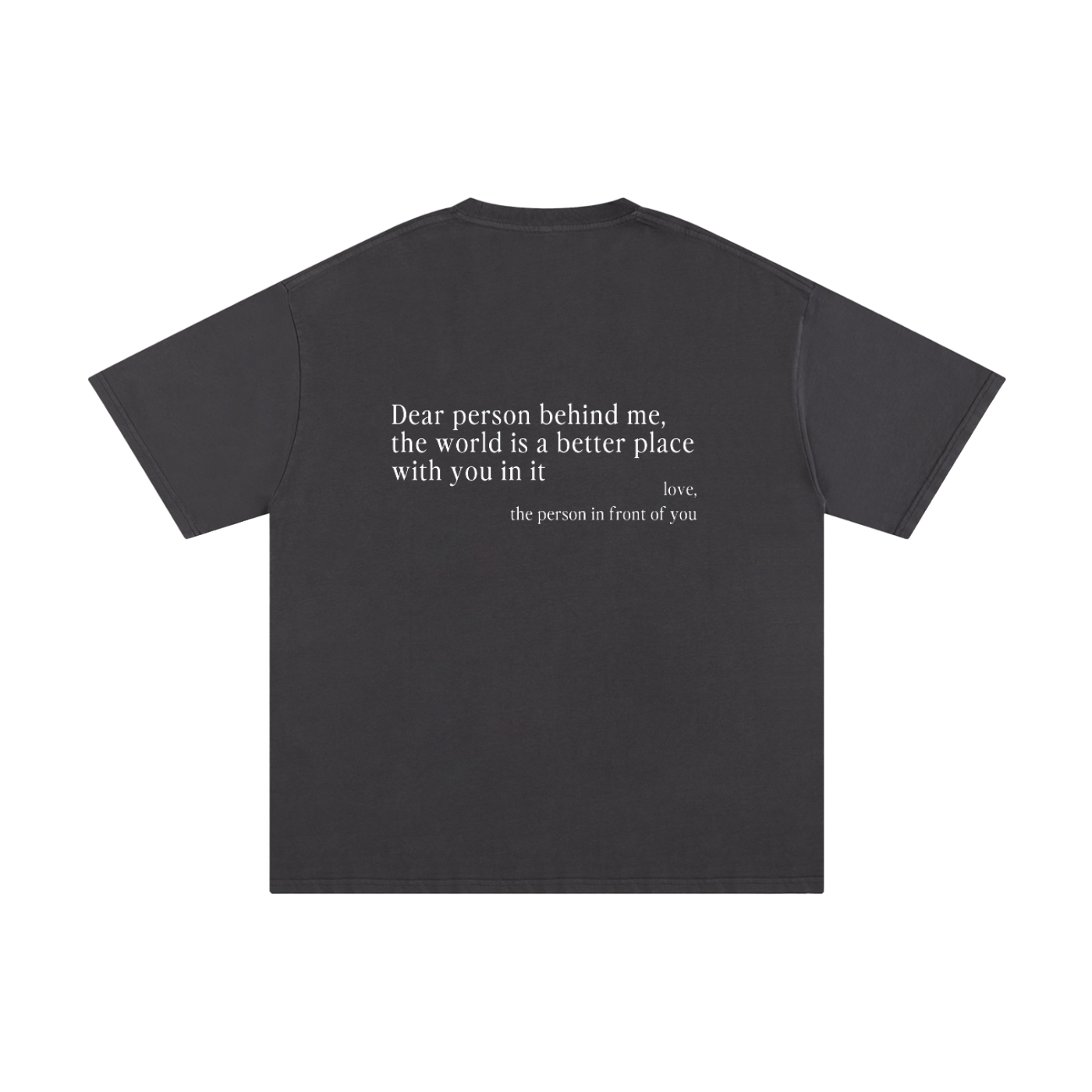 "Dear Person Behind Me" Tee - Dark Gray