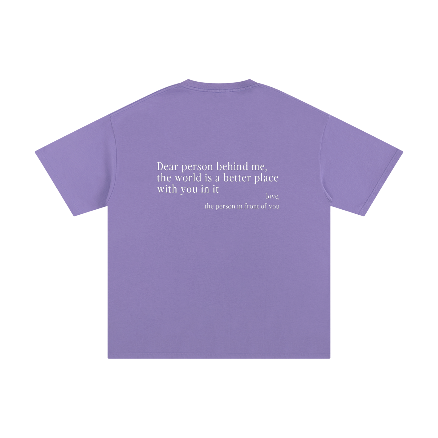 "Dear Person Behind Me" Tee - Lilac