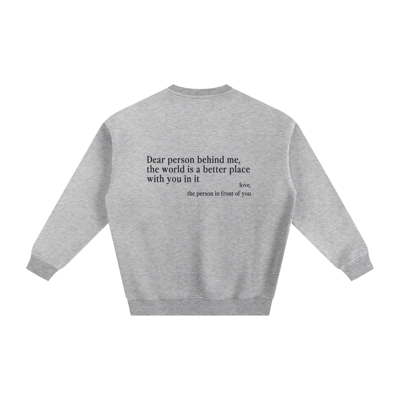 "Dear Person Behind Me" Sweatshirt - Heather Gray
