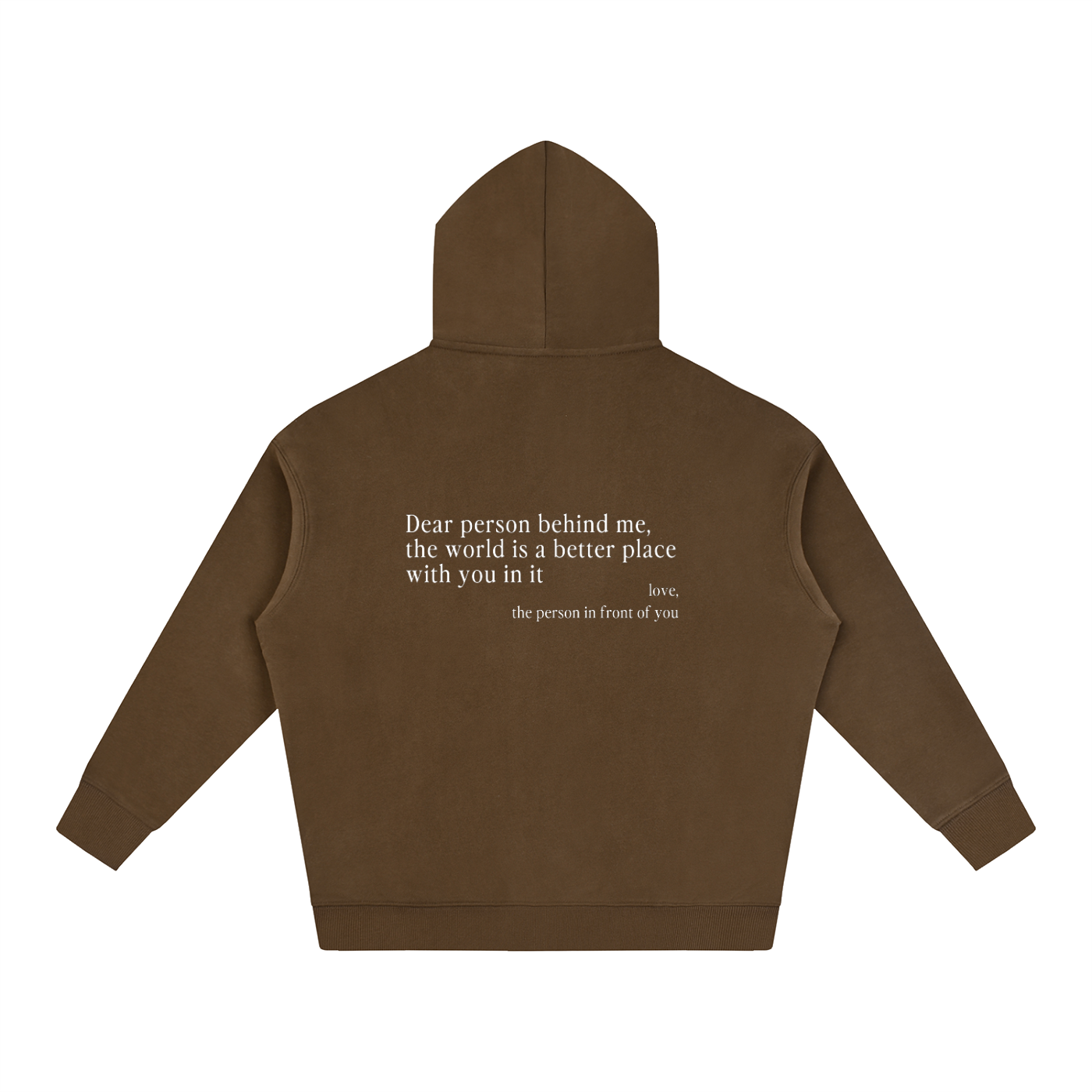 "Dear Person Behind Me" Hoodie - Coffee