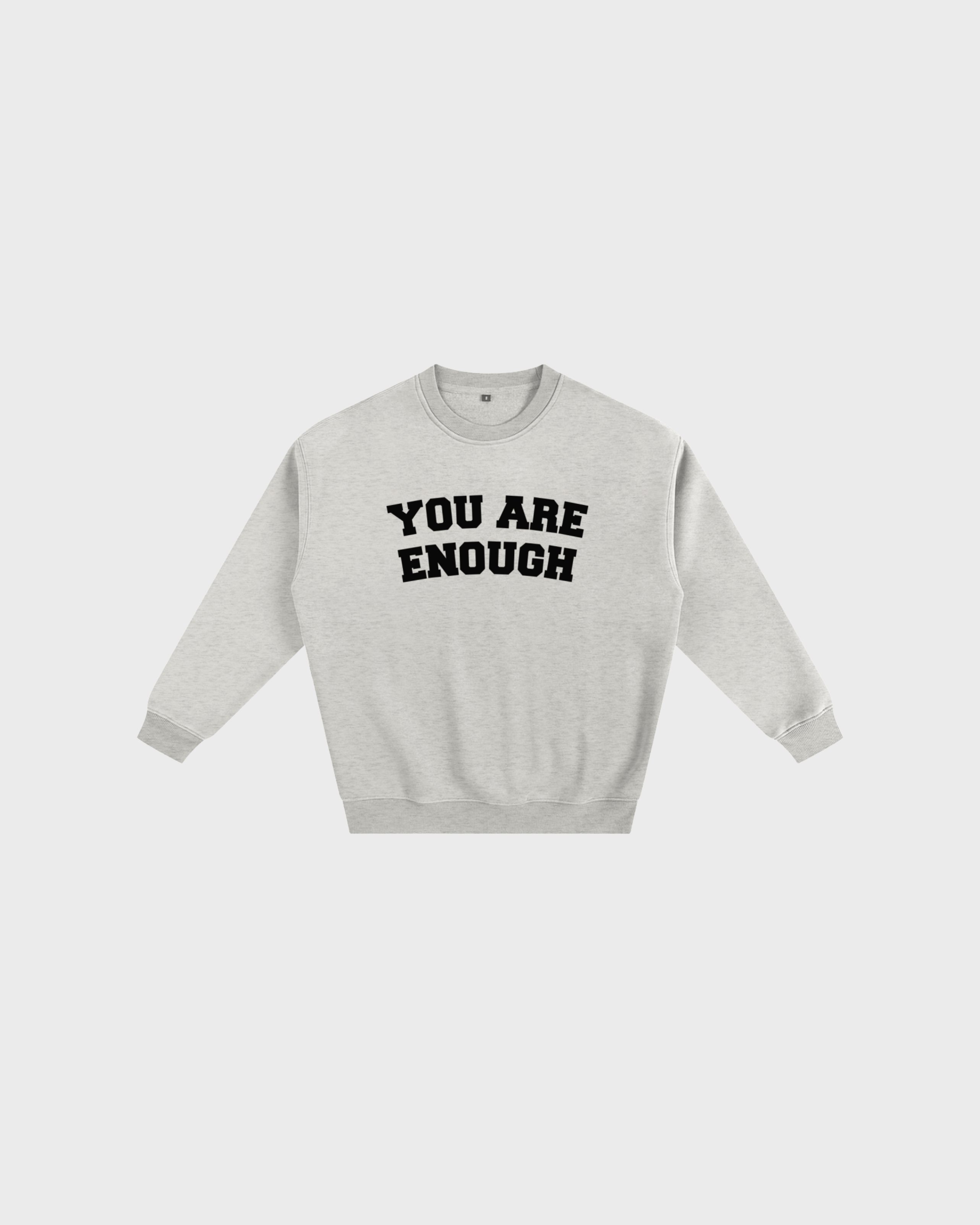 You Are Enough Collegiate Sweatshirt