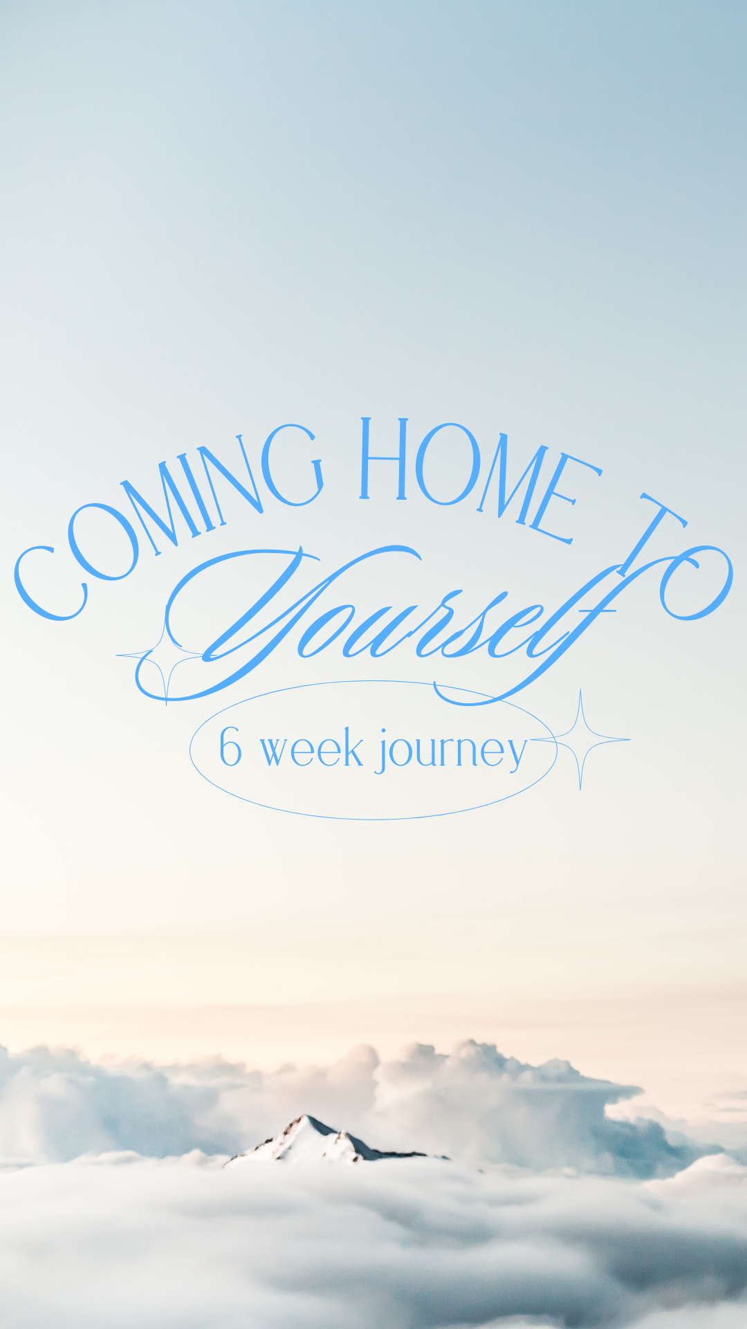 6 Week Journey - Coming Home to Yourself