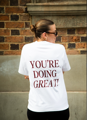 You're Doing Great! Tee