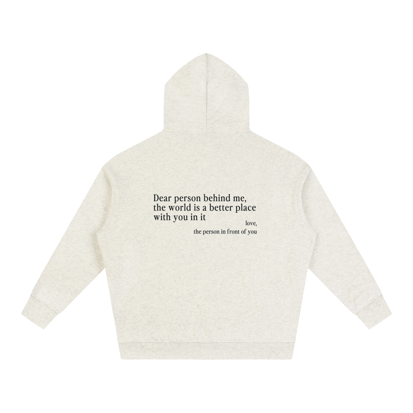 "Dear Person Behind Me" Hoodie - Oat