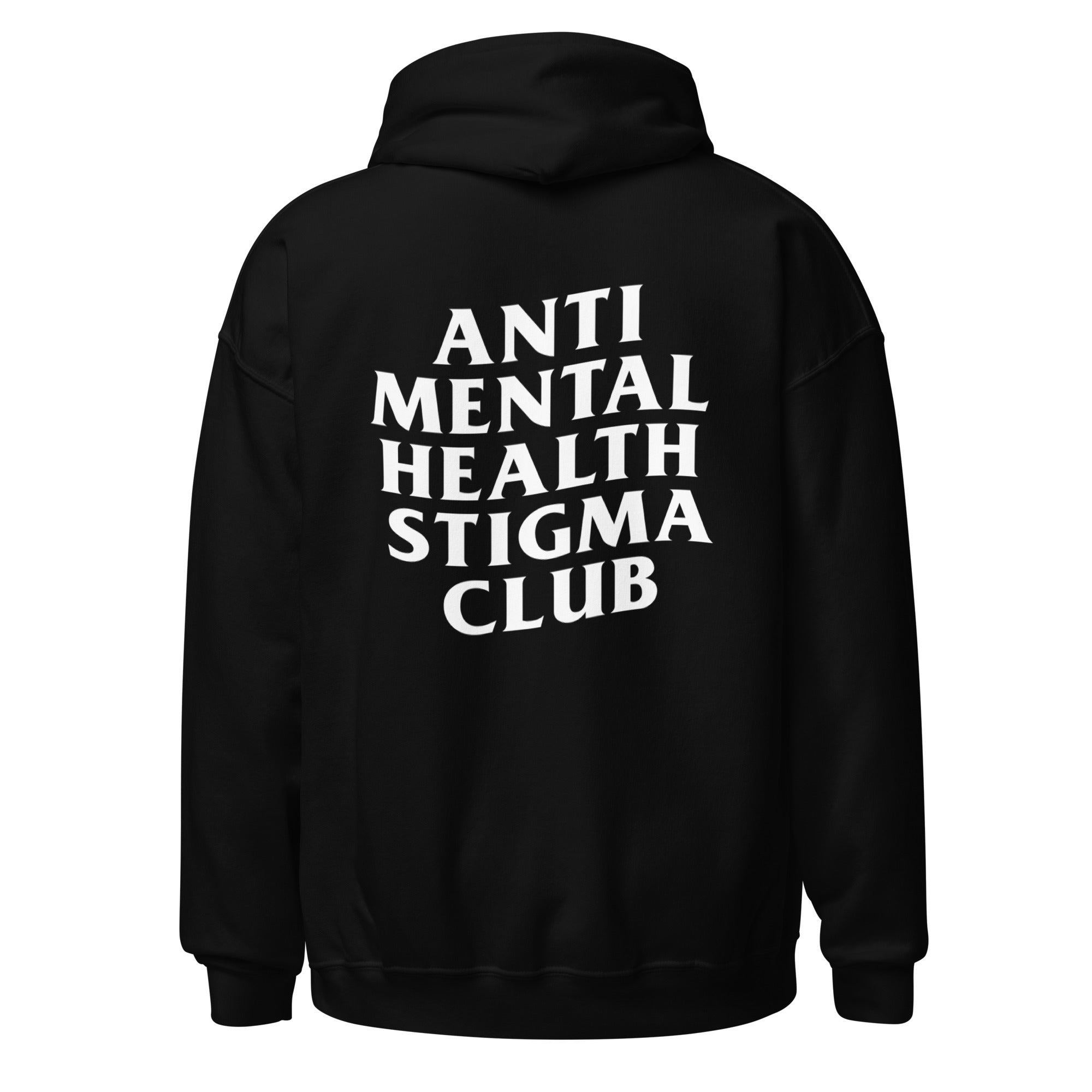 Anti Mental Health Stigma Club Hoodie
