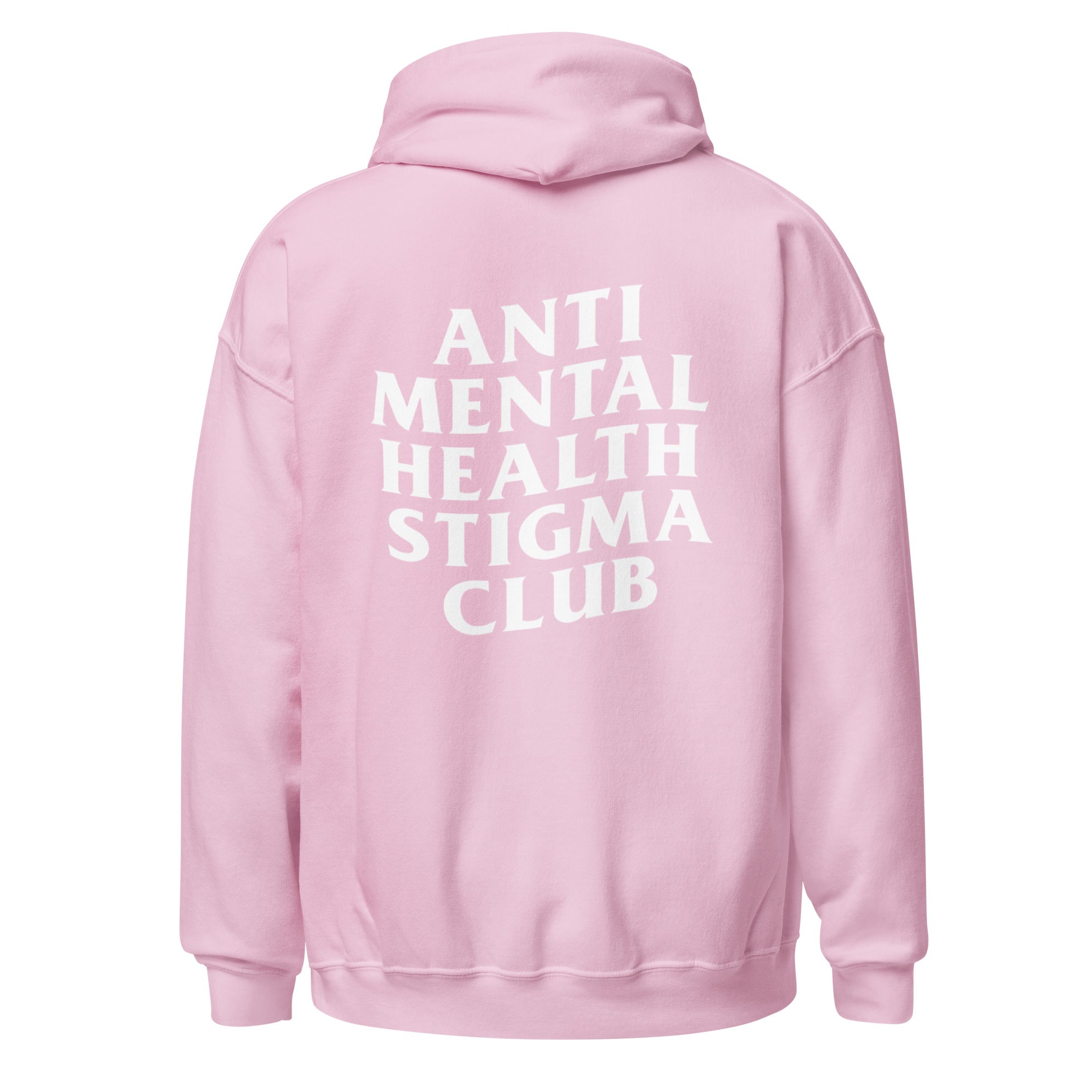 Anti Mental Health Stigma Club Hoodie
