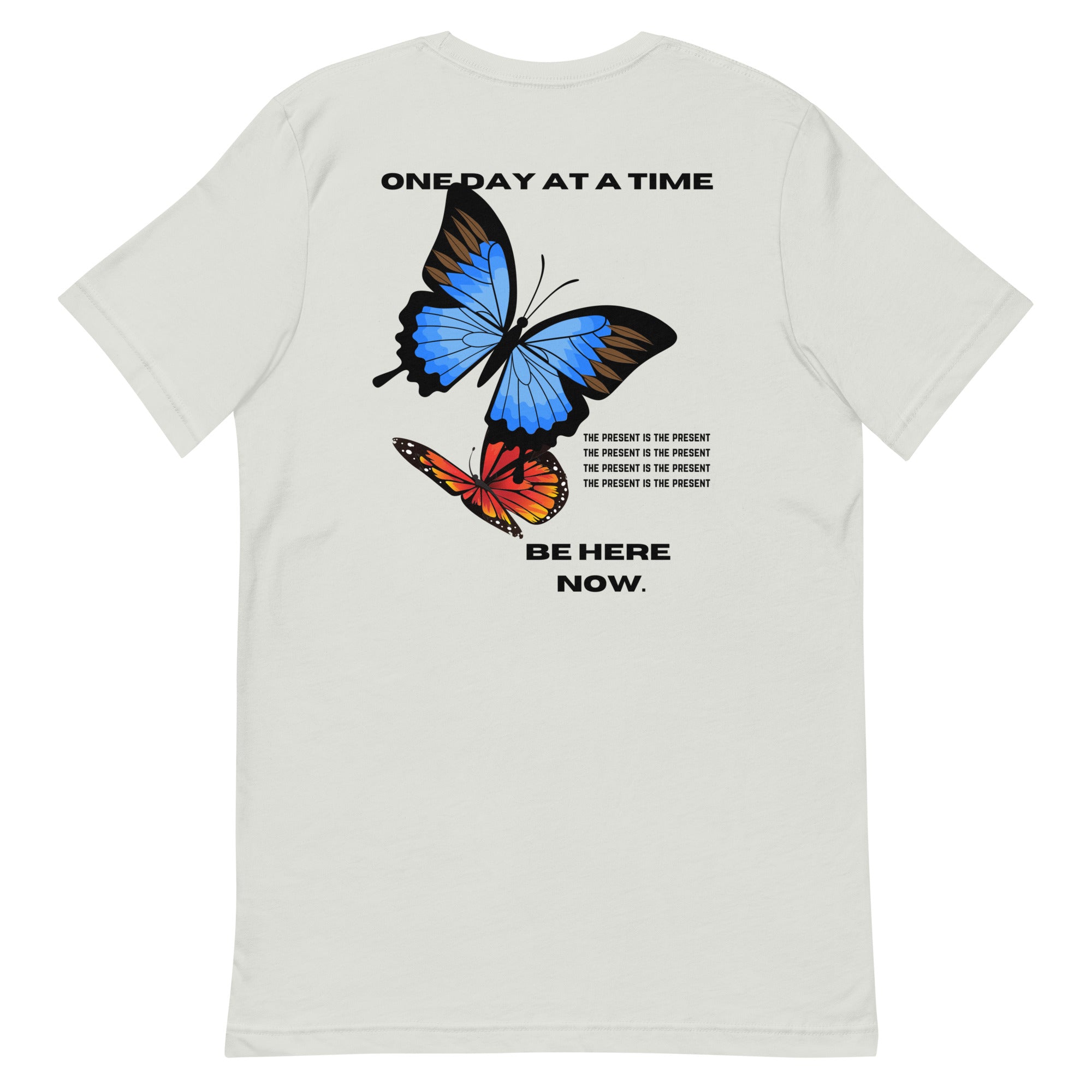 One Day At A Time Be Here Now T-Shirt