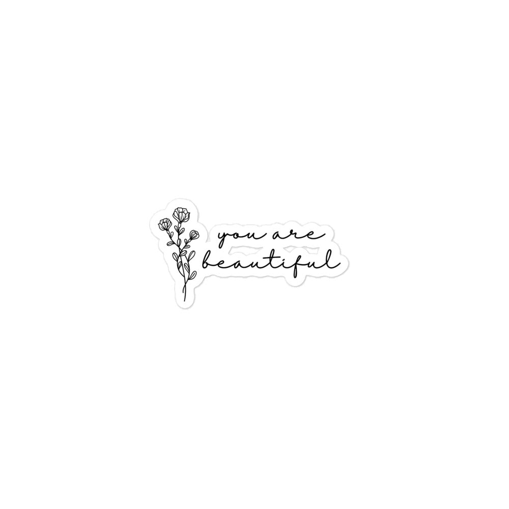 You Are Beautiful Flower Sticker