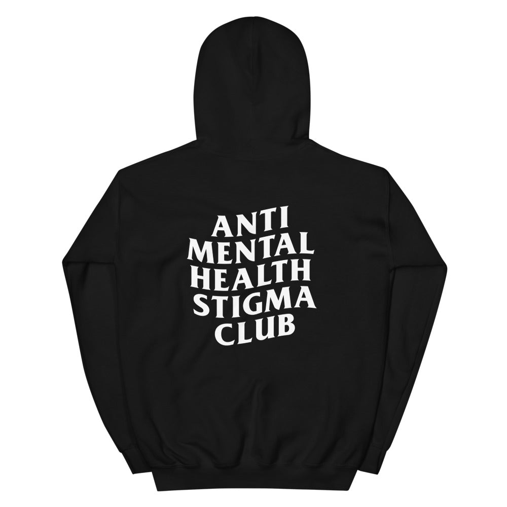 Anti Mental Health Stigma Club Unisex Hoodie